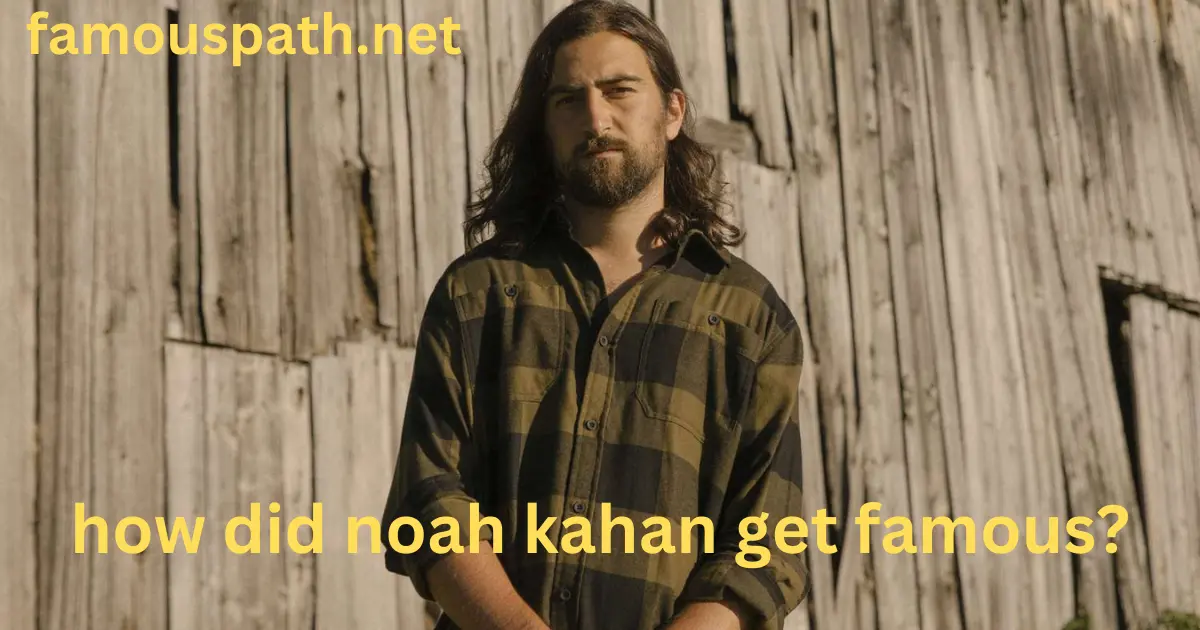 noah kahan