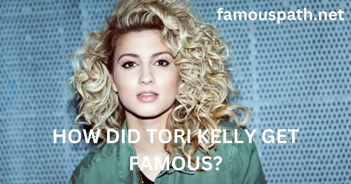 how did tori kelly get famous