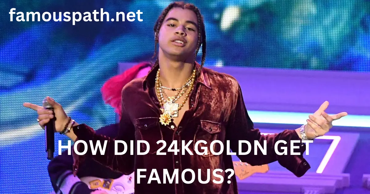 how did 24kgoldn get famous