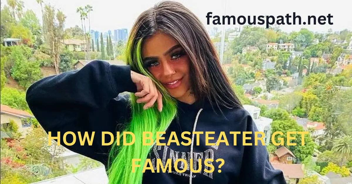 how did beasteater get famous