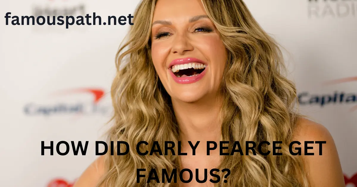 how did carly pearce get famous